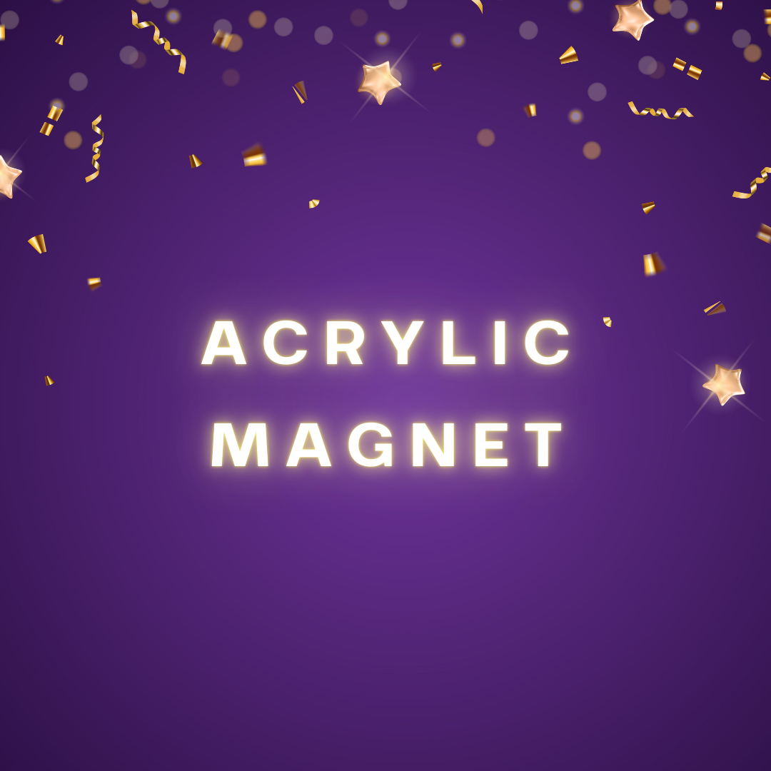 Acrylic Magnet (Single)